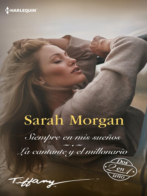 Title details for Siempre en mis sueños--La cantante y el millonario by Sarah Morgan - Available